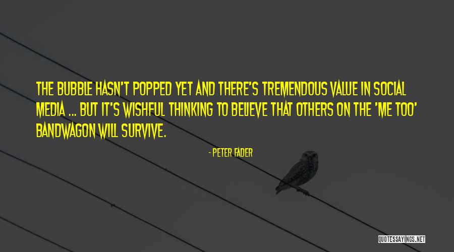 Value To Others Quotes By Peter Fader Value To Others Quotes By Peter Fader