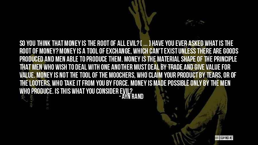 Value What You Have Quotes By Ayn Rand Value What You Have Quotes By Ayn Rand