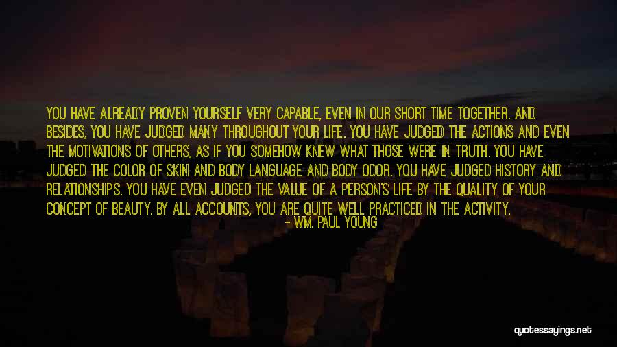 Value What You Have Quotes By Wm. Paul Young Value What You Have Quotes By Wm. Paul Young