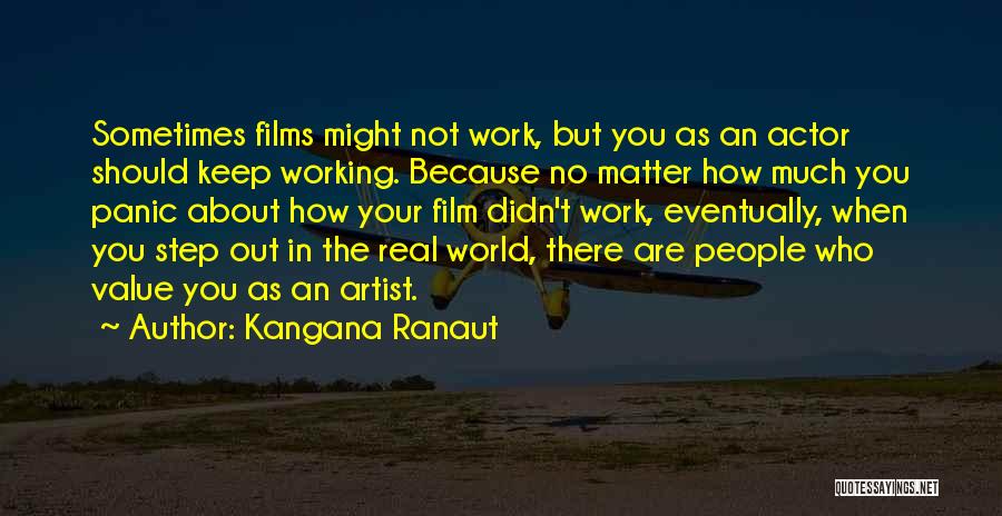 Value Who You Are Quotes By Kangana Ranaut