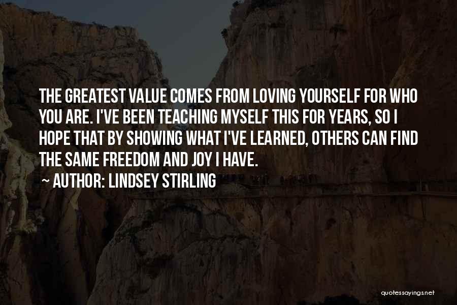 Value Who You Are Quotes By Lindsey Stirling