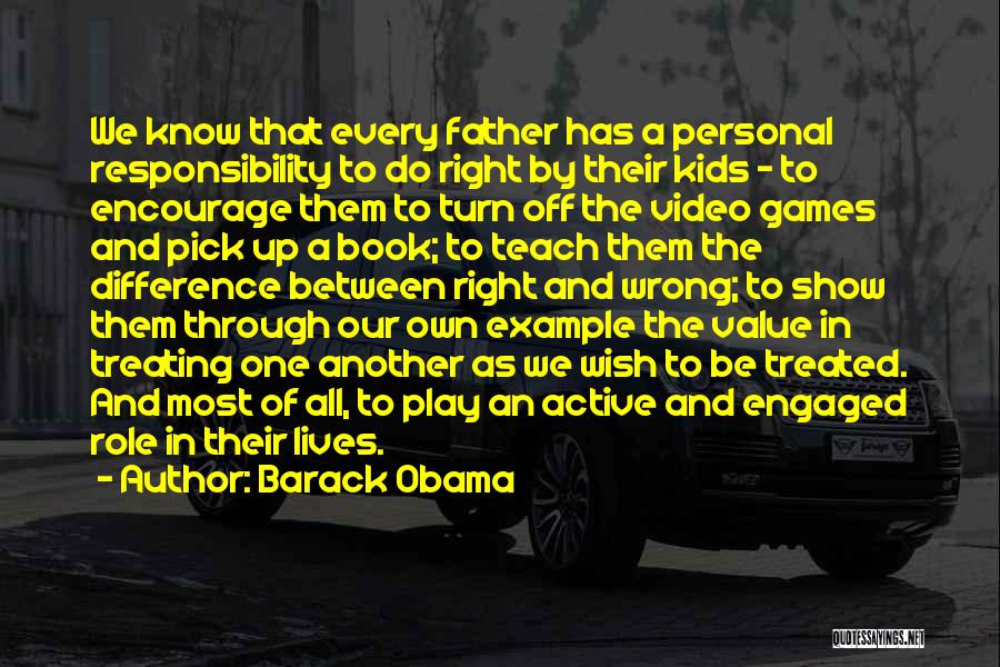 Value Your Father Quotes By Barack Obama