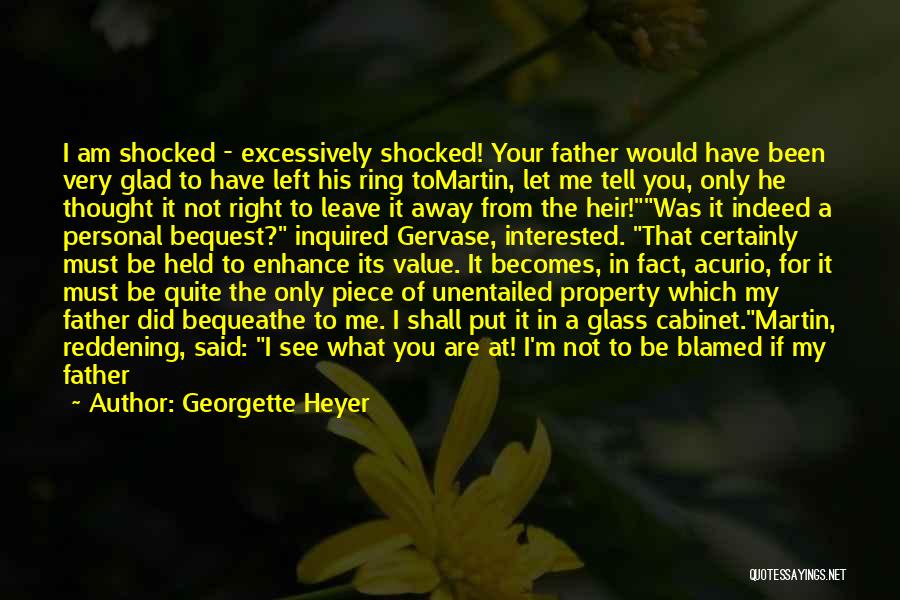 Value Your Father Quotes By Georgette Heyer