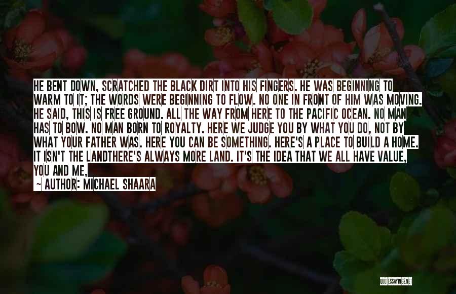 Value Your Father Quotes By Michael Shaara