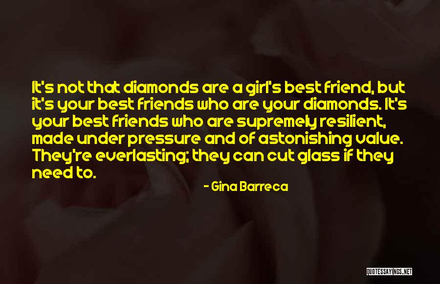 Value Your Friends Quotes By Gina Barreca Value Your Friends Quotes By Gina Barreca