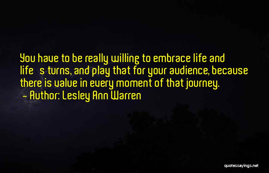 Value Your Life Quotes By Lesley Ann Warren