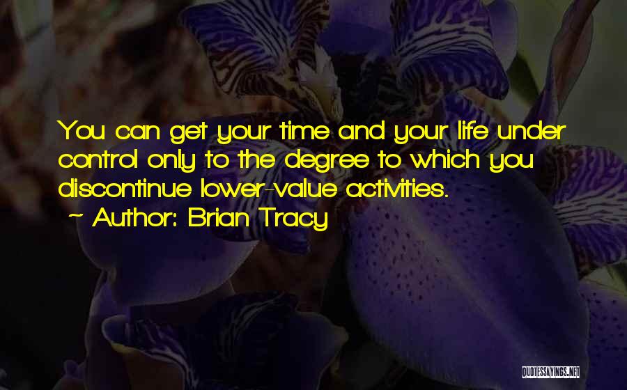 Value Your Time Quotes By Brian Tracy