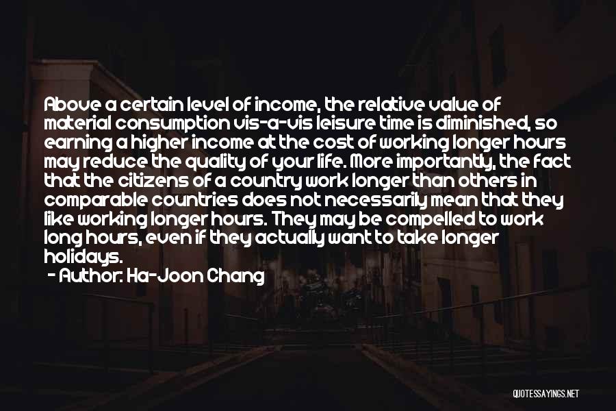 Value Your Time Quotes By Ha-Joon Chang