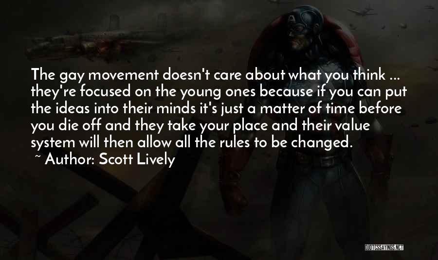 Value Your Time Quotes By Scott Lively
