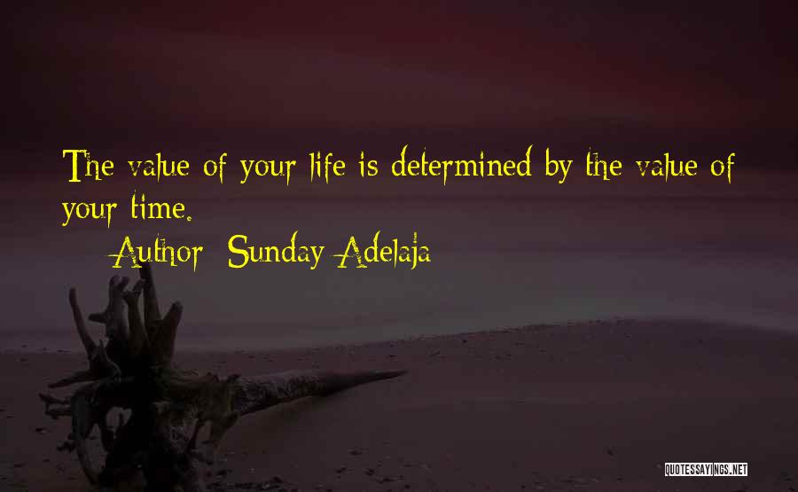 Value Your Time Quotes By Sunday Adelaja