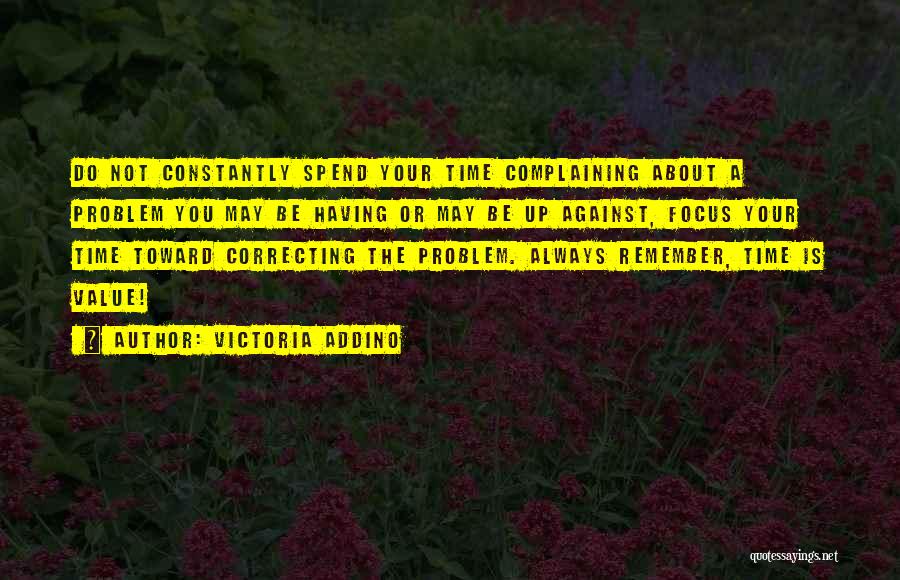 Value Your Time Quotes By Victoria Addino