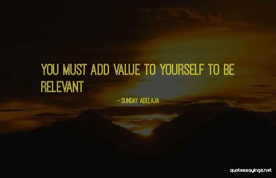 Value Yourself Quotes By Sunday Adelaja