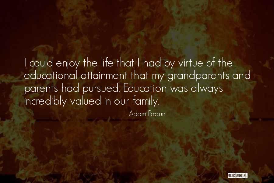 Valued Life Quotes By Adam Braun