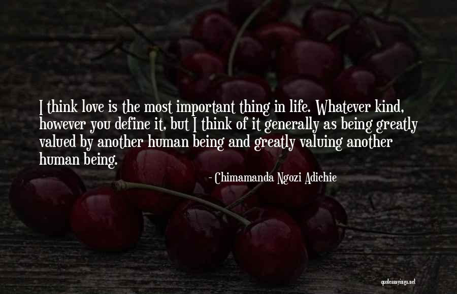 Valued Life Quotes By Chimamanda Ngozi Adichie Valued Life Quotes By Chimamanda Ngozi Adichie