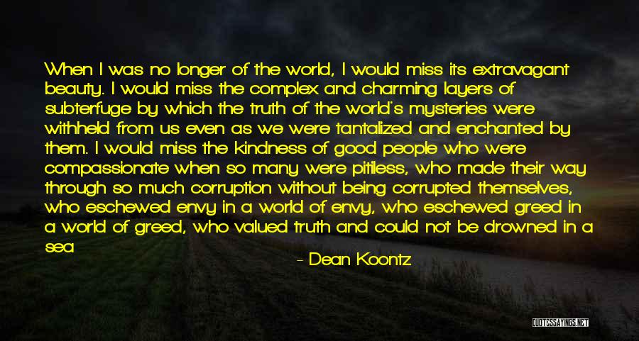 Valued Life Quotes By Dean Koontz