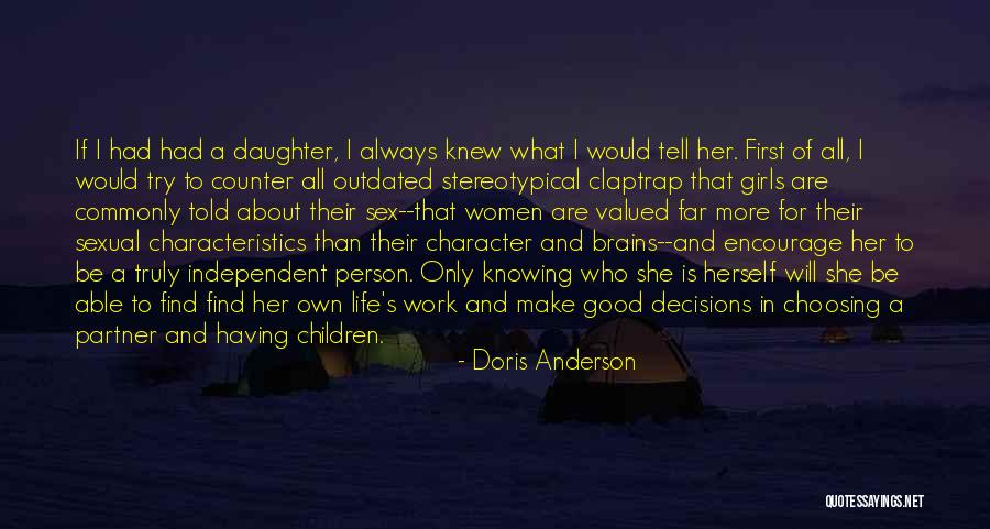Valued Life Quotes By Doris Anderson Valued Life Quotes By Doris Anderson