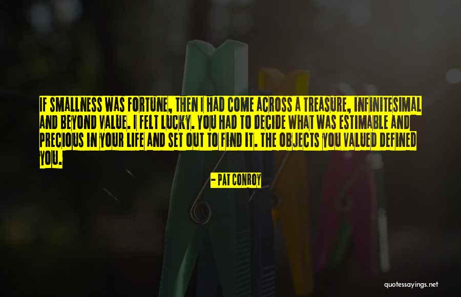 Valued Life Quotes By Pat Conroy Valued Life Quotes By Pat Conroy