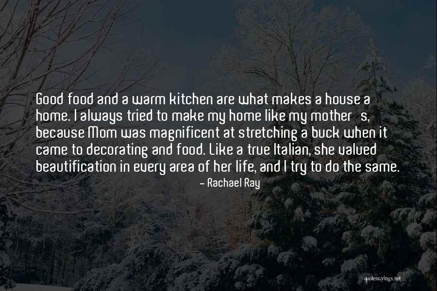 Valued Life Quotes By Rachael Ray Valued Life Quotes By Rachael Ray
