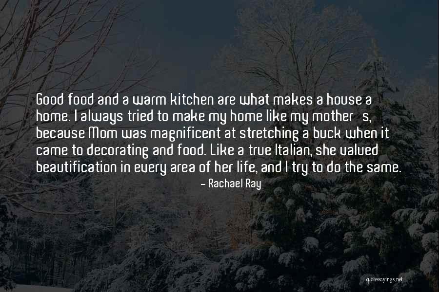 Valued Life Quotes By Rachael Ray