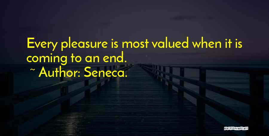 Valued Life Quotes By Seneca.