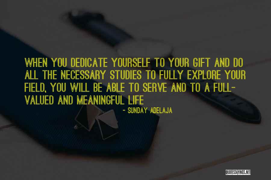 Valued Life Quotes By Sunday Adelaja Valued Life Quotes By Sunday Adelaja