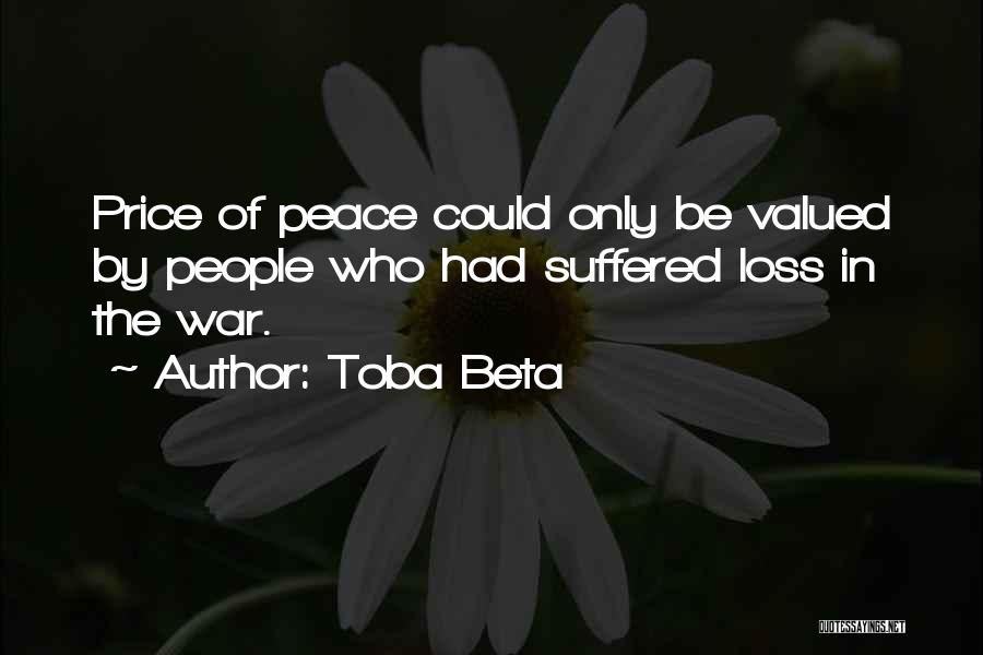 Valued Life Quotes By Toba Beta