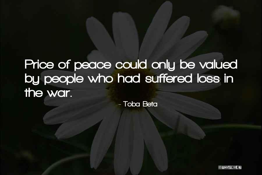 Valued Life Quotes By Toba Beta