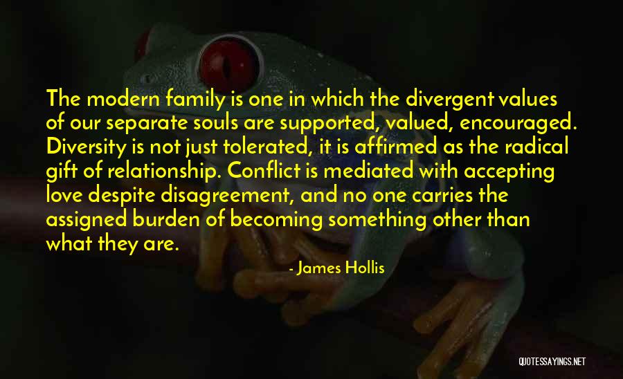 Valued Love Quotes By James Hollis