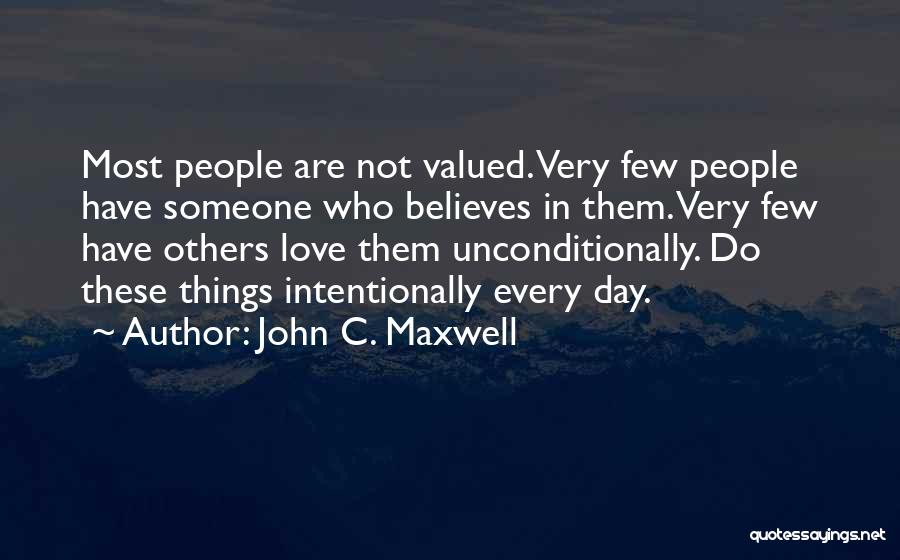Valued Love Quotes By John C. Maxwell