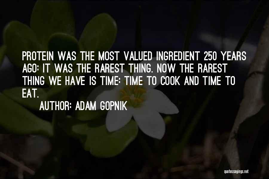 Valued Time Quotes By Adam Gopnik