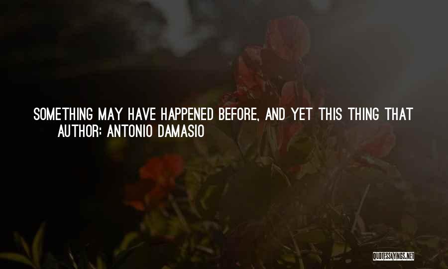 Valued Time Quotes By Antonio Damasio