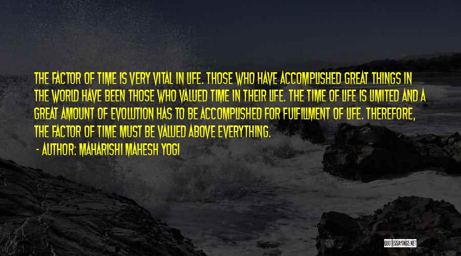 Valued Time Quotes By Maharishi Mahesh Yogi