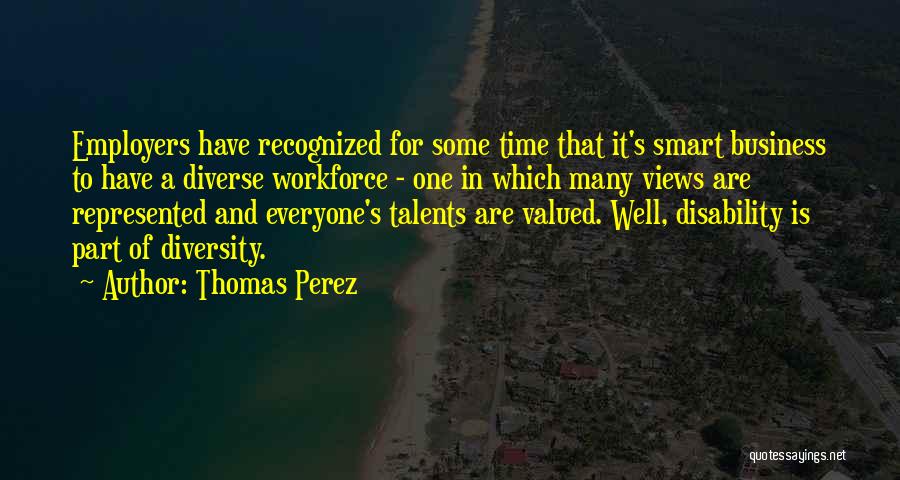 Valued Time Quotes By Thomas Perez