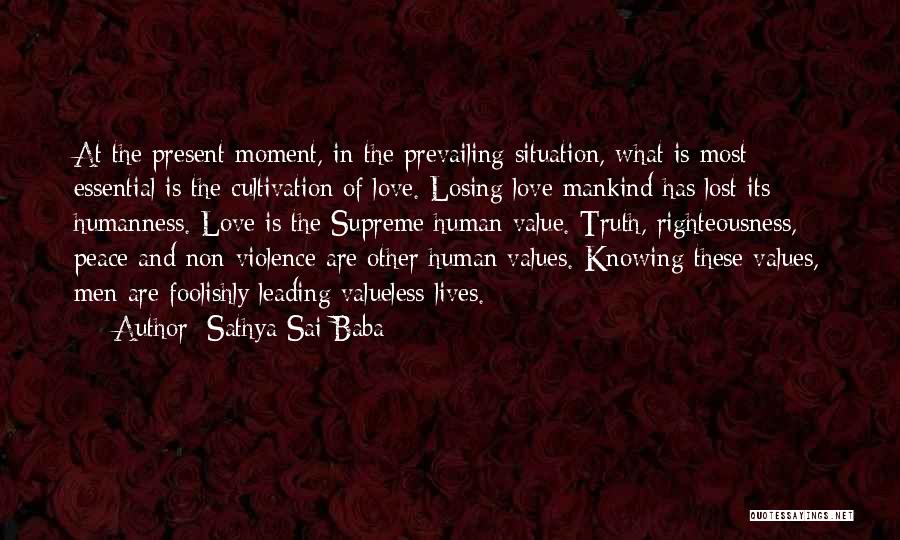 Valueless Love Quotes By Sathya Sai Baba