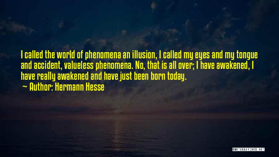 Valueless Quotes By Hermann Hesse