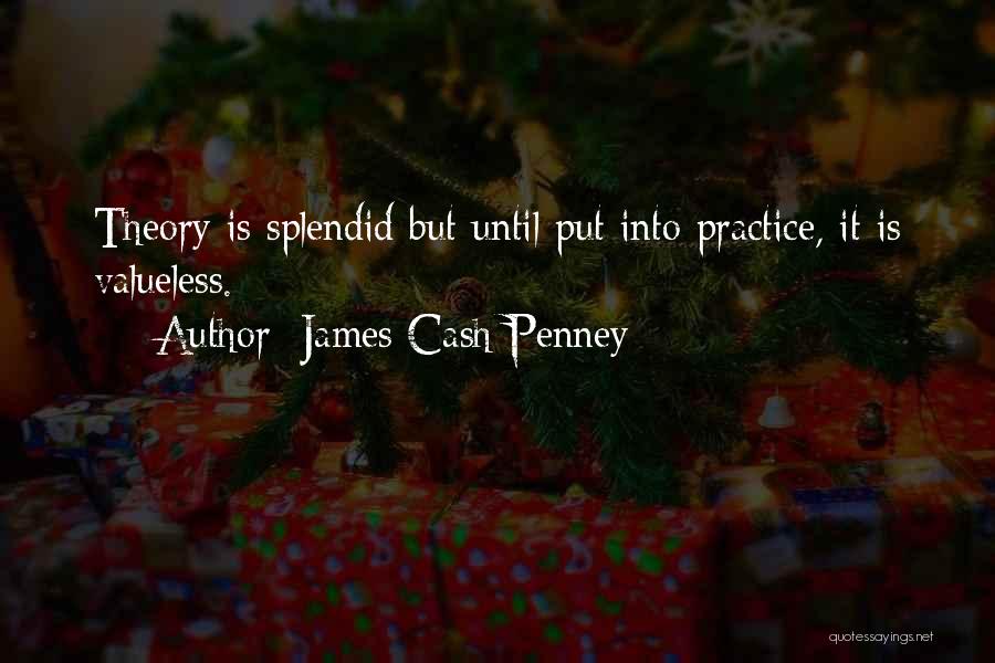 Valueless Quotes By James Cash Penney