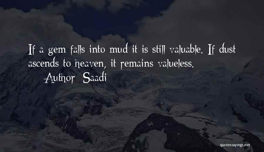 Valueless Quotes By Saadi
