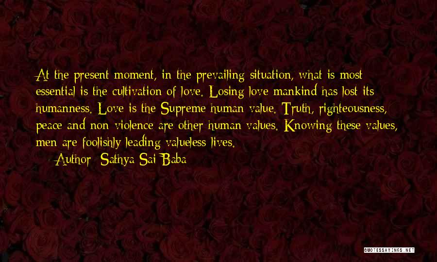 Valueless Quotes By Sathya Sai Baba