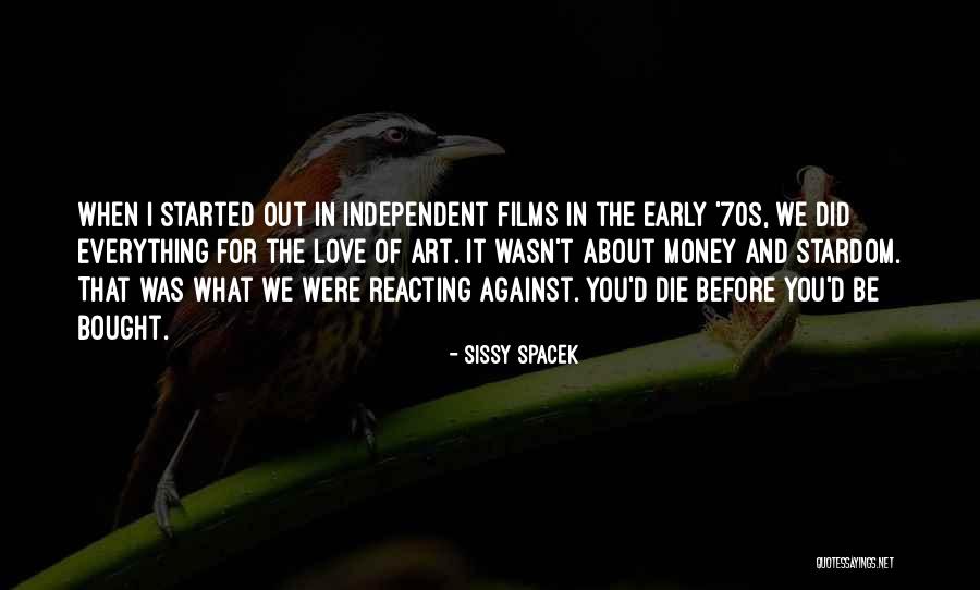 Values And Actions Examples Quotes By Sissy Spacek Values And Actions Examples Quotes By Sissy Spacek