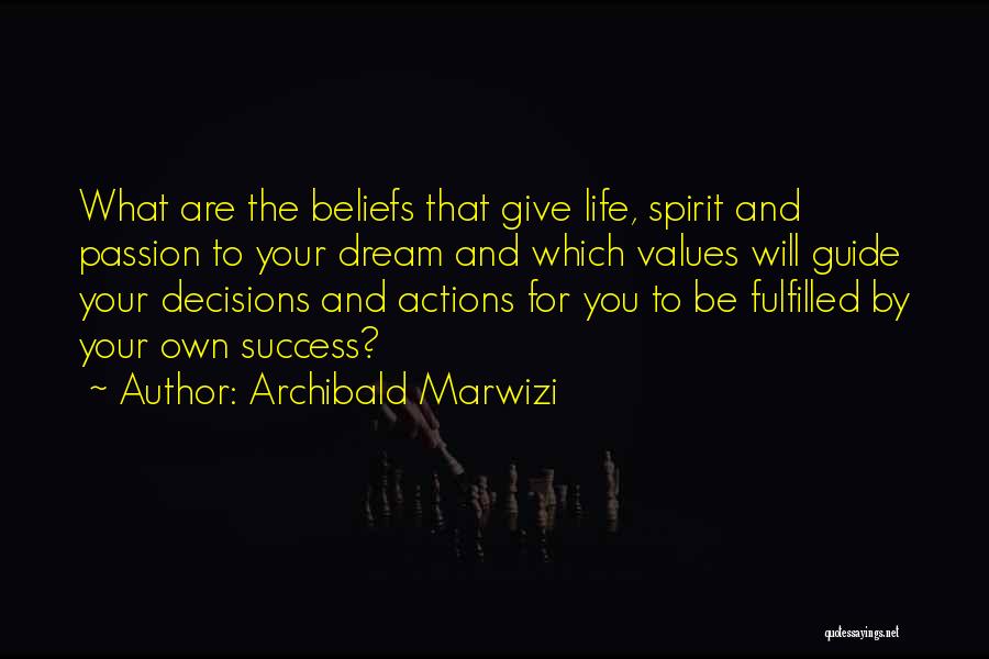 Values And Actions Quotes By Archibald Marwizi