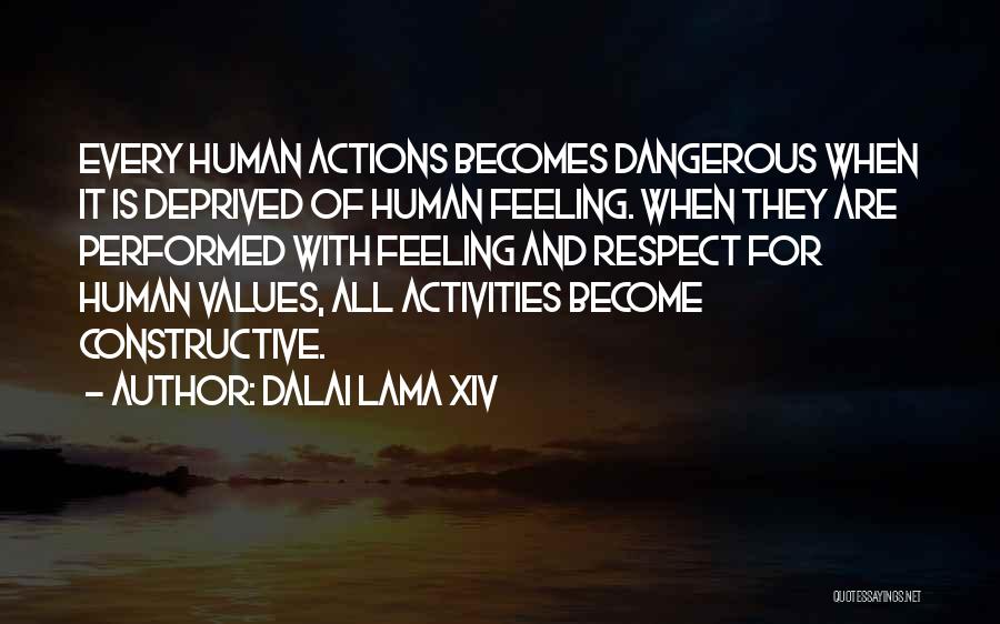 Values And Actions Quotes By Dalai Lama XIV