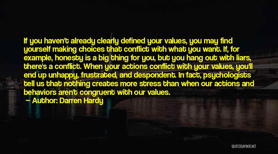 Values And Actions Quotes By Darren Hardy