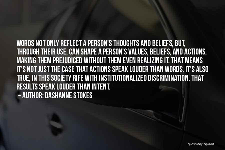 Values And Actions Quotes By DaShanne Stokes