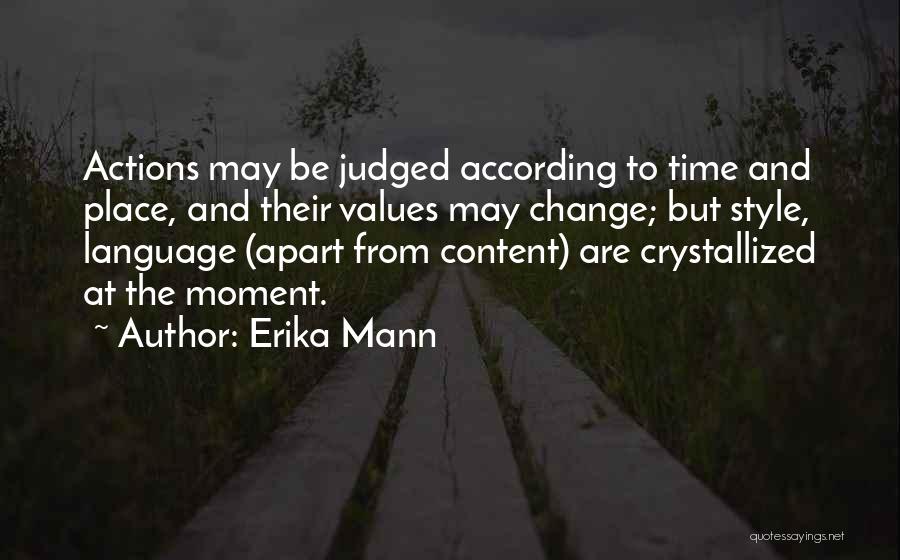 Values And Actions Quotes By Erika Mann