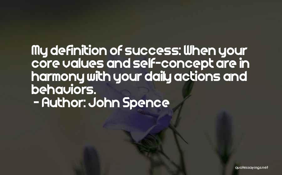 Values And Actions Quotes By John Spence