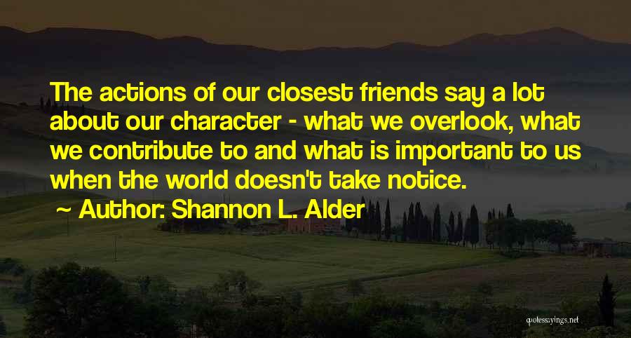 Values And Actions Quotes By Shannon L. Alder