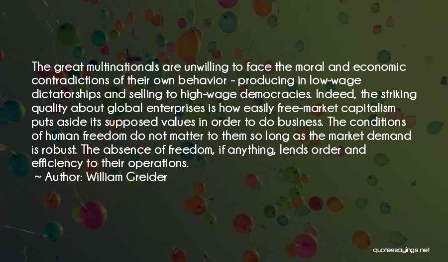 Values And Behavior Quotes By William Greider