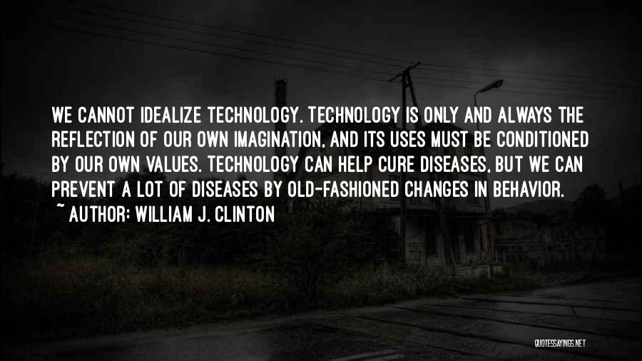 Values And Behavior Quotes By William J. Clinton