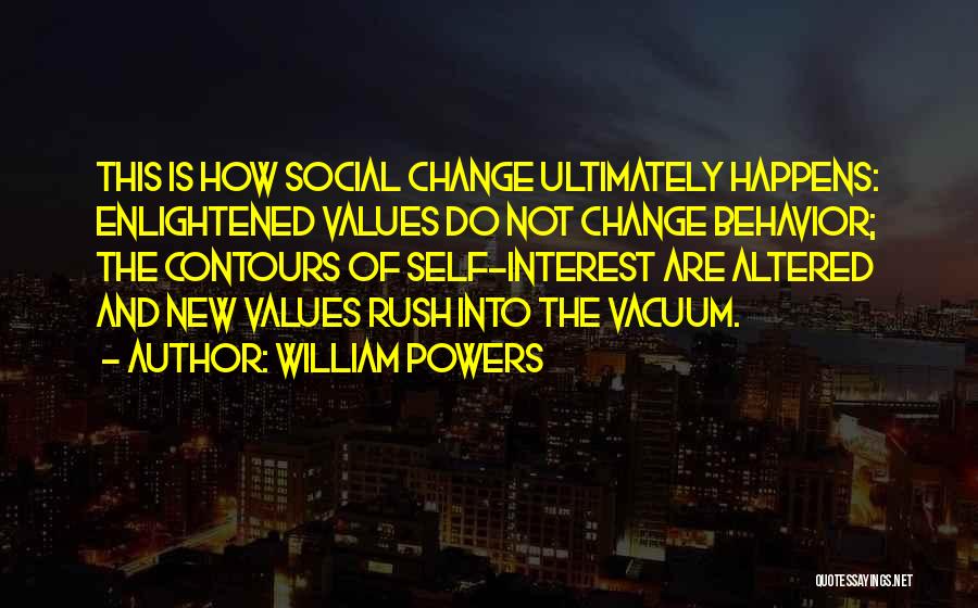 Values And Behavior Quotes By William Powers