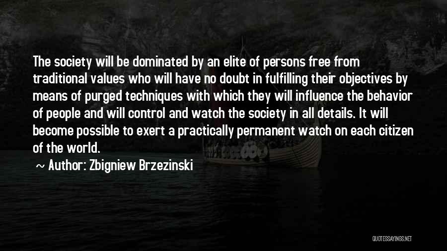 Values And Behavior Quotes By Zbigniew Brzezinski